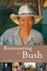 REINVENTING THE BUSH