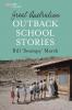 GREAT AUSTRALIAN OUTBACK SCHOOL STORIES