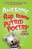 AWESOME BOOK OF RAP RHYME AND PUTRID POE