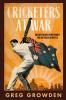 CRICKETERS AT WAR