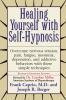 Healing Yourself with Self-Hypnosis