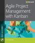 Agile Project Management with Kanban