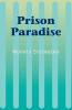 Prison Paradise
