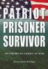 Patriot Prisoner Survivor