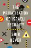 The Privatization of Israeli Security