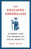 The Educated Underclass: Students and the Promise of Social Mobility