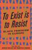 To Exist is to Resist: Black Feminism in Europe