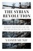The Syrian Revolution: Between the Politics of Life and the Geopolitics of Death