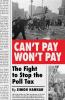Can't Pay Won't Pay: The Fight to Stop the Poll Tax