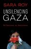 Unsilencing Gaza: Reflections on Resistance
