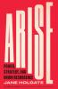 Arise: Power Strategy and Union Resurgence