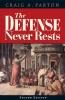 Defense Never Rests - Second Edition