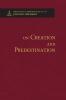 On Creation and Predestination - Theological Commonplaces