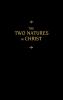 Chemnitz's Works Volume 6 (The Two Natures in Christ)