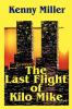 The Last Flight of Kilo Mike