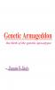 Genetic Armageddon