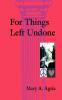 For Things Left Undone