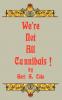 We're Not All Cannibals!