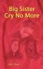 Big Sister Cry No More
