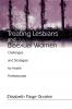 Treating Lesbians and Bisexual Women