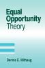 Equal Opportunity Theory