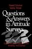 Questions and Answers in Attitude Surveys