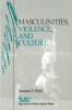 Masculinities Violence and Culture