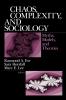 Chaos Complexity and Sociology