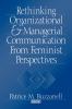 Rethinking Organizational and Managerial Communication from Feminist Perspectives