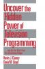Uncover the Hidden Power of Television Programming