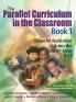 The Parallel Curriculum in the Classroom Book 1