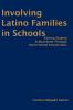 Involving Latino Families in Schools