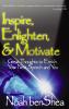 Inspire Enlighten & Motivate