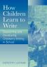 How Children Learn to Write