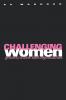 Challenging Women