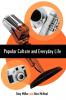 Popular Culture and Everyday Life