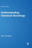 Understanding Classical Sociology