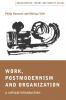 Work Postmodernism and Organization