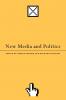 New Media and Politics