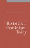 Radical Feminism Today