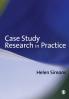 Case Study Research in Practice