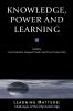 Knowledge Power and Learning