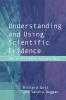 Understanding and Using Scientific Evidence