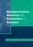 Managing Finance Resources and Stakeholders in Education