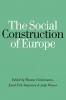 The Social Construction of Europe
