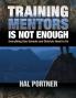 Training Mentors Is Not Enough