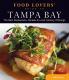 Food Lovers' Guide to® Tampa Bay