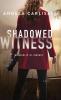 Shadowed Witness