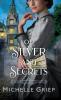 Of Silver and Secrets