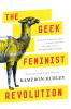 Geek Feminist Revolution
